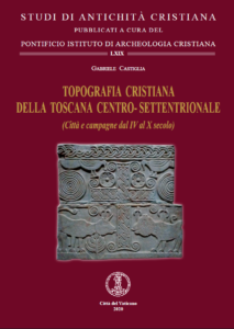 TOPOGRAFIA CRISTIANA DELLA TOSCANA CENTRO-SETTENTRIONALE